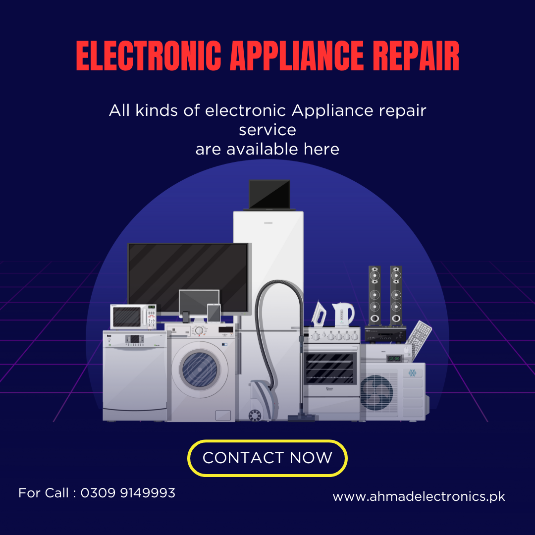 Home Appliance Repair in Karachi | Ahmad Electronics – AC, Fridge & Washing Machine Repair